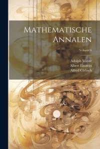 Mathematische Annalen; Volume 6 av Albert Einstein