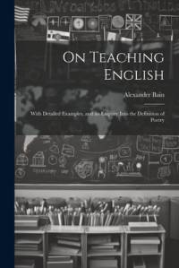On Teaching English av Alexander Bain