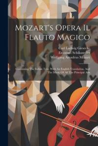 Mozart's Opera Il Flauto Magico av Wolfgang Amadeus Mozart