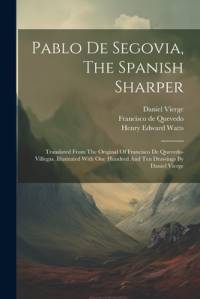 Pablo De Segovia, The Spanish Sharper av Francisco De Quevedo