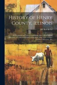 History of Henry County, Illinois av Co