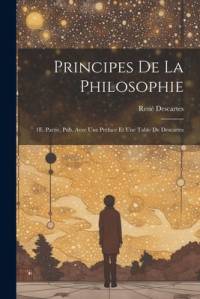Principes De La Philosophie av RenÃ© Descartes