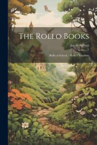 The Rollo Books av Jacob Abbott