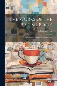 The Works of the British Poets av Robert Anderson