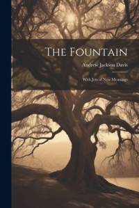 The Fountain av Andrew Jackson Davis