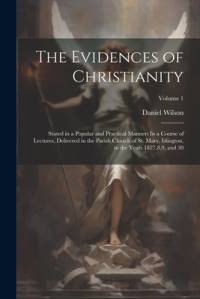 The Evidences of Christianity av Daniel Wilson