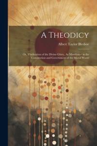 A Theodicy av Albert Taylor Bledsoe