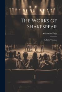 The Works of Shakespear av Alexander Pope
