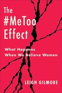 The #MeToo Effect av Leigh Gilmore