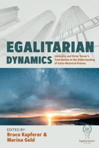 Egalitarian Dynamics av Bruce Kapferer