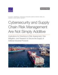 Cybersecurity and Supply Chain Risk Management Are Not Simply Additive av Victoria A Greenfield
