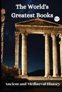 The World's Greatest Books (Ancient and Mediaeval History) av Various