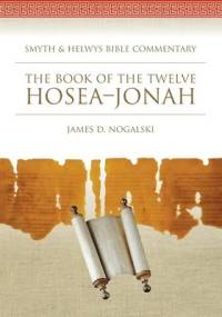 The Book of the Twelve: Hosea-Jonah av James D. Nogalski