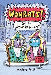 Go to Wizard's Wharf av Maddie Frost