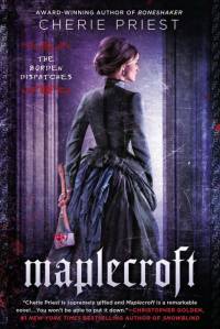 Maplecroft av Cherie Priest