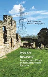 Vera Lex Historiae?: Constructions of Truth in Medieval Historical Narrative av Michael J. Kelly