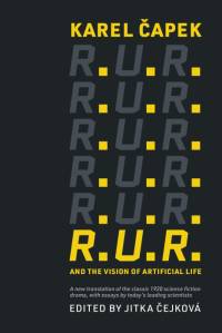 R.U.R. and the Vision of Artificial Life av Karel Capek