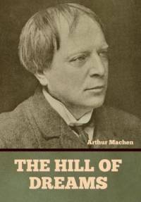 The Hill of Dreams av Arthur Machen