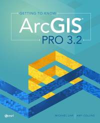 Getting to Know ArcGIS Pro 3.2 av Michael Law