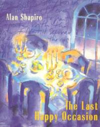 The Last Happy Occasion av Alan Shapiro