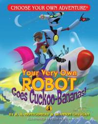 Your Very Own Robot Goes Cuckoo-Bananas! av R A Montgomery