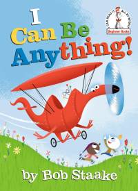 I Can Be Anything! av Bob Staake