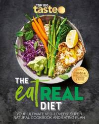 The Eat Real Diet av taste. com. au