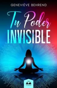 Tu Poder Invisible av Genevieve Behrend