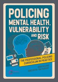 Policing Mental Health, Vulnerability and Risk av Brian Williams