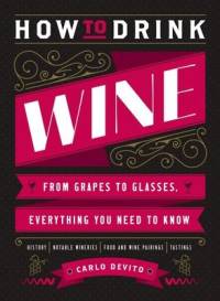 How to Drink Wine av Carlo DeVito