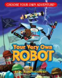 Your Very Own Robot (Choose Your Own Adventure - Dragonlark) av R A Montgomery