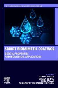 Smart Biomimetic Coatings: Design, Properties and Biomedical Applications av Jeenat Aslam