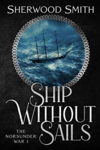 Ship Without Sails: Ship Without Sails av Sherwood Smith