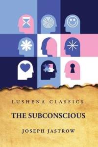 The Subconscious av Joseph Jastrow