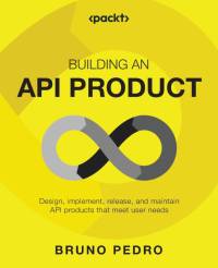 Building an API Product av Bruno Pedro