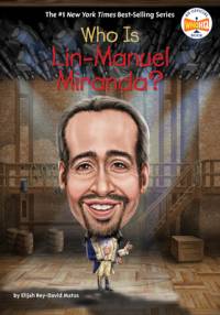 Who Is Lin-Manuel Miranda? av Elijah Rey-David Matos