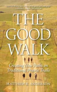 The Good Walk av Matthew R Anderson