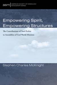 Empowering Spirit, Empowering Structures av Stephen Charles McKnight