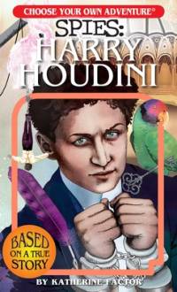 Choose Your Own Adventure Spies: Harry Houdini av Katherine Factor