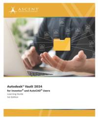 Autodesk Vault 2024 for Inventor and AutoCAD Users av Ascent - Center for Technical Knowledge