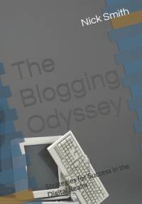 The Blogging Odyssey av Nick Smith