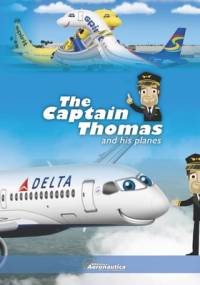 The Captain Thomas and his planes. Planes, colors, games, funny aviation for kids av Facundo Conforti