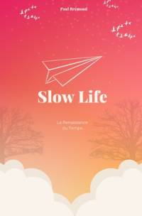 SlowLife av Paul BrÃ©mond