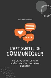 L'Art Subtil de Communiquer av Paul BrÃ©mond
