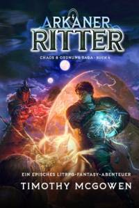 Arkaner Ritter 4 av Timothy McGowen