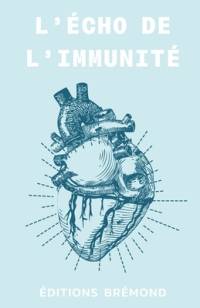 L'Écho de l'Immunité av Paul BrÃ©mond