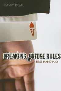 Breaking the Bridge Rules av Barry Rigal