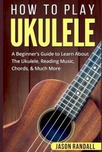 How To Play Ukulele av Jason Randall