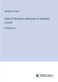 State of the Union Addresses of Abraham Lincoln av Abraham Lincoln