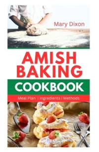 Amish Baking Cookbook av Mary Dixon